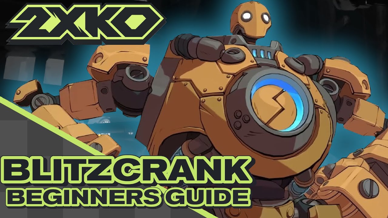 Руководство для начинающих 2XKO — Blitzcrank