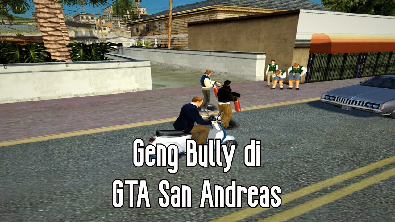 GTA San Andreas Mod - Geng Bully di GTA San Andreas