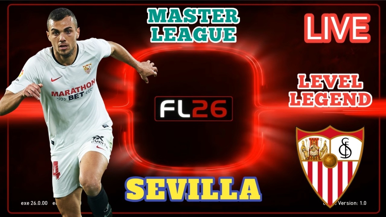 (( FOOTBALL LIFE 2026 )) Master League Pake Tim Sevilla | Difficulty Legend...