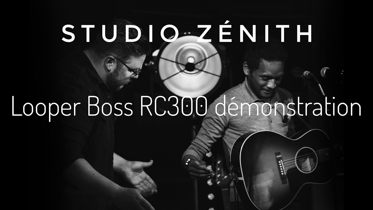 Démonstration Looper Boss RC300 (Live Studio Zénith)