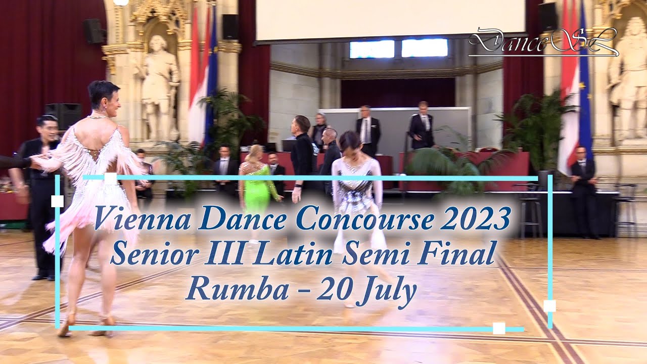 Vienna Dance Concourse 2023 - Senior III Latin Rumba WDSF - Semi Final - 20 July 2023