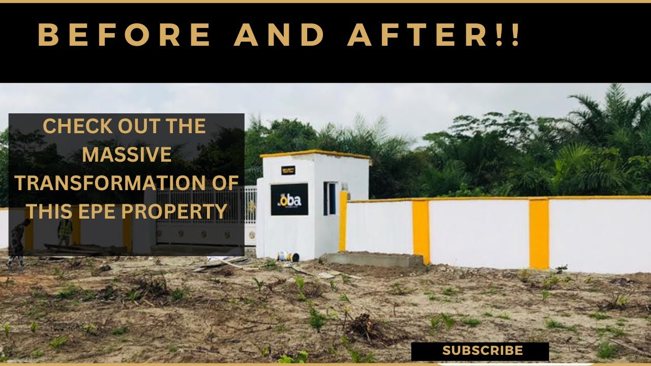 BEFORE AND AFTER: See massive transformation of this Epe property close to the airport