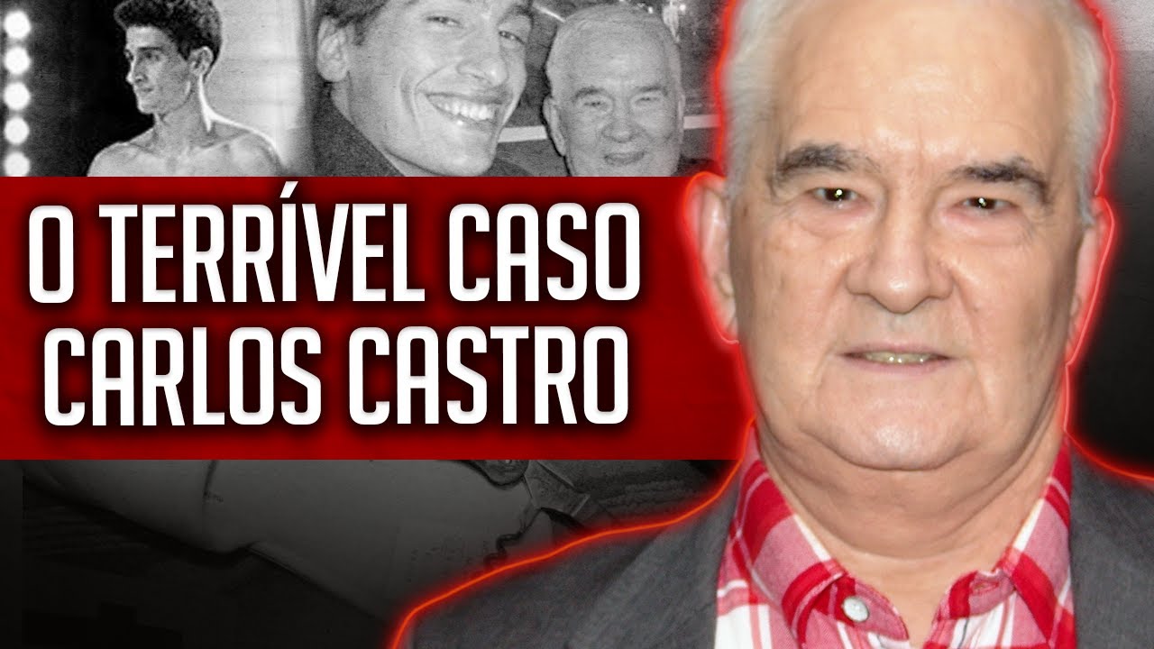 O Terr&iacute;vel Caso CARLOS CASTRO e Renato Seabra l CASOS REAIS