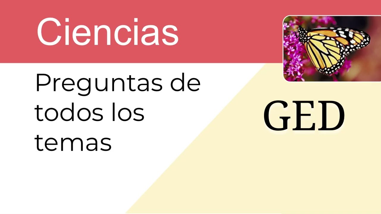 GED Ciencias: preguntas de todos los temas (a partir de textos)