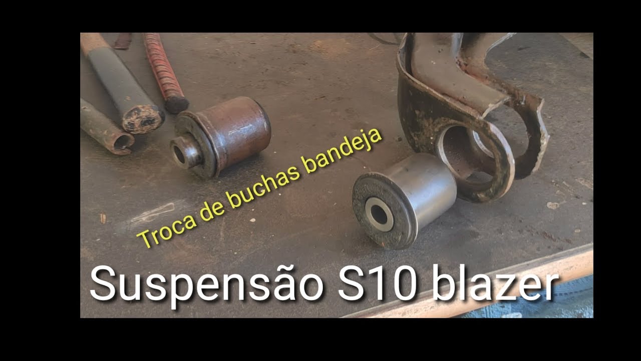 Suspensão S10 - troca bucha bandeja