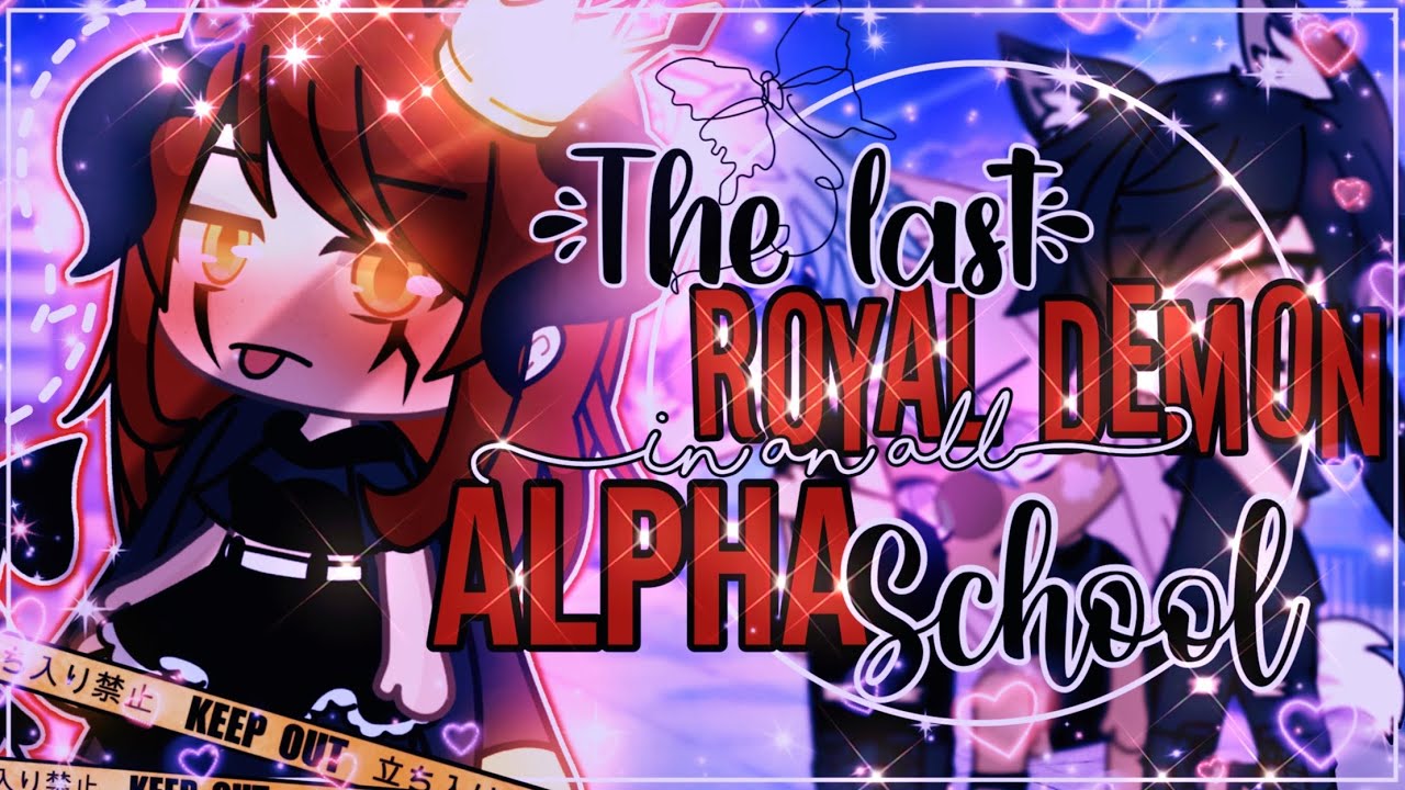 😈✨The Last Royal Demon In An All Alpha School 👑🐺 || GachaLife MiniMovie || GLMM ||