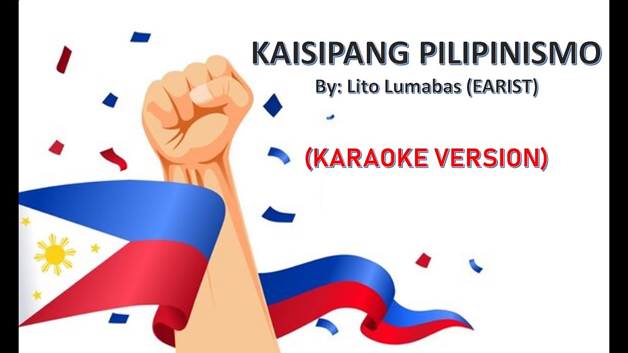 Kaisipang Pilipinismo | Lito Lumabas | Karaoke