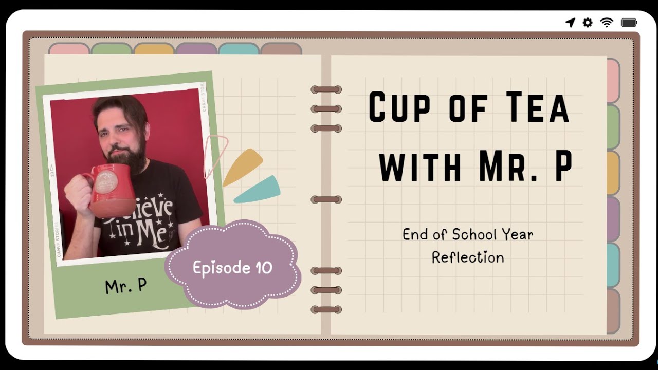 Ep: 10 - End of School Year Reflection
