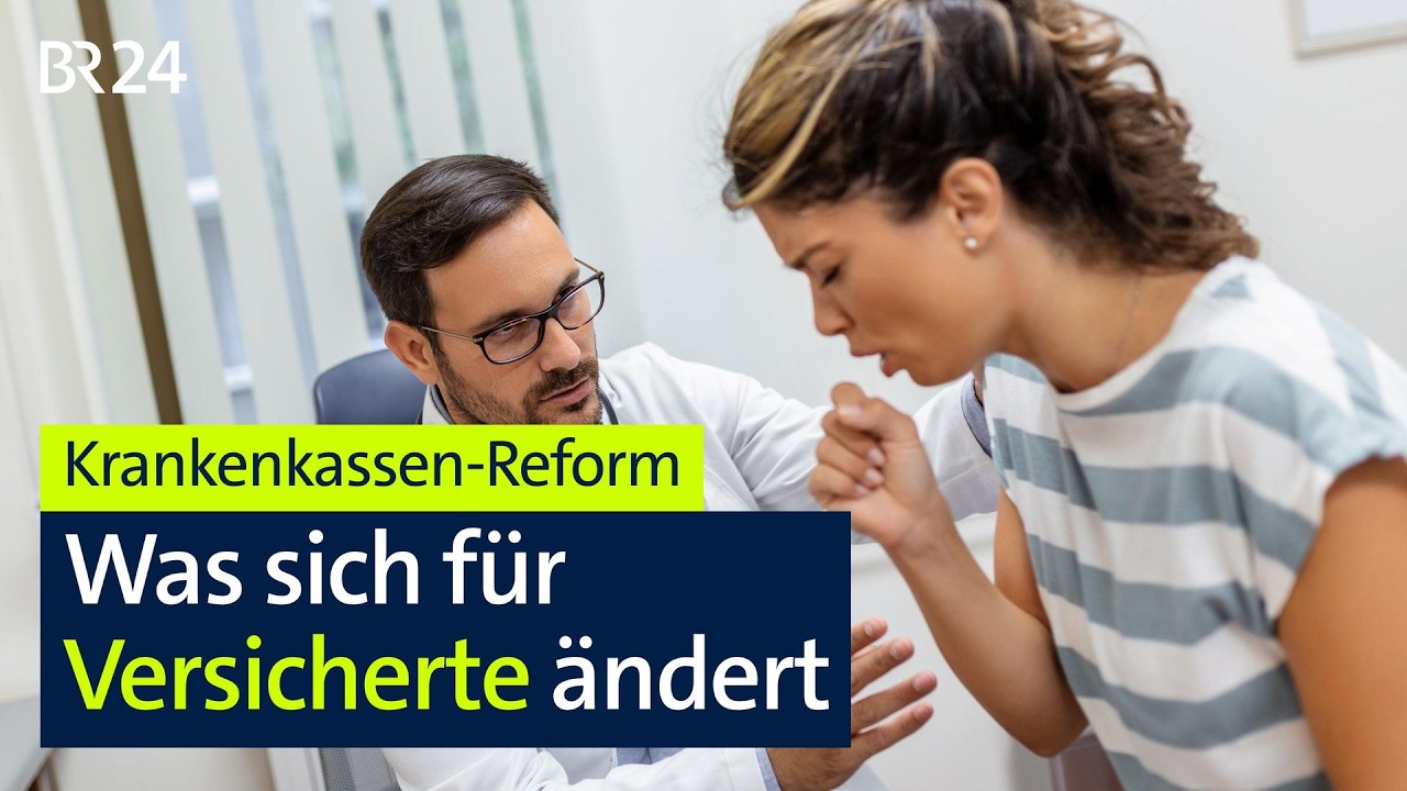 Krankenkassen-Reform: Was sich f&uuml;r Versicherte &auml;ndert | BR24