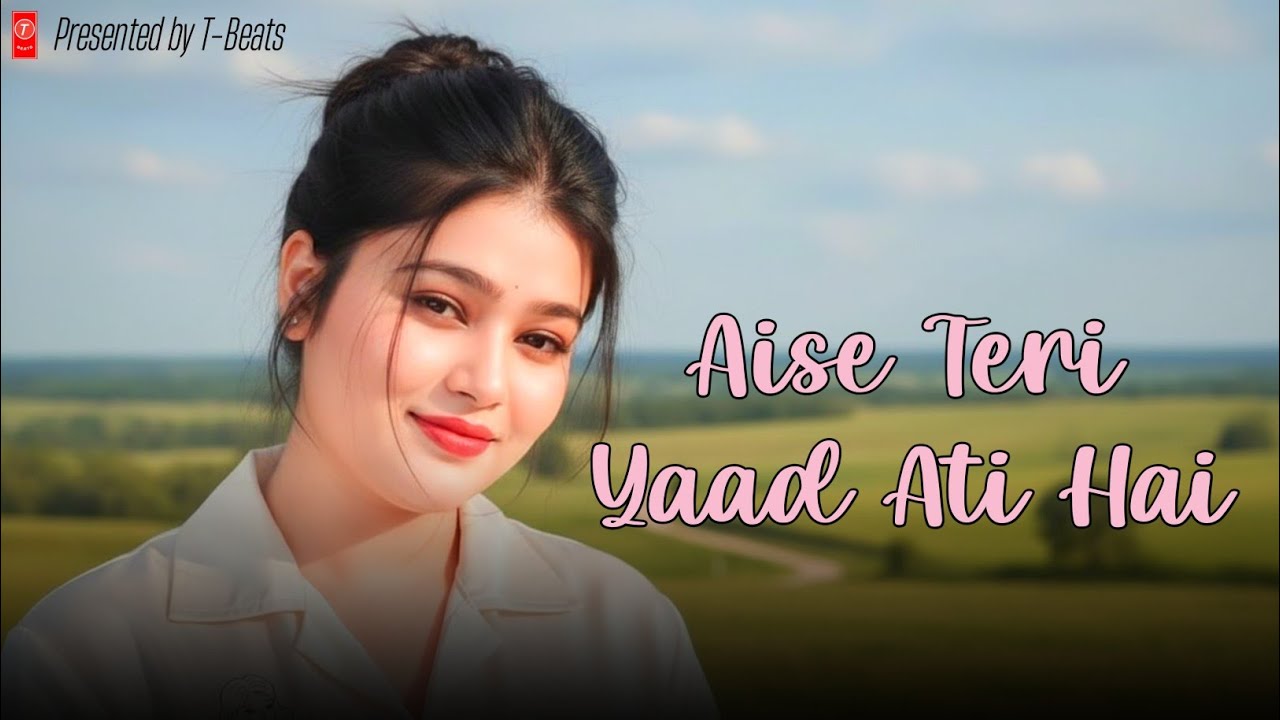 Aise Teri Yaad Aati Hai l #new hindi song #hindi new video song  # new bollywood song #trending song