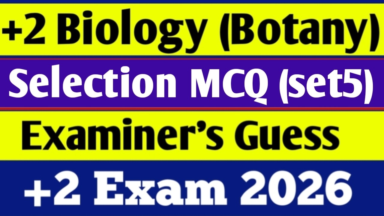 Biology selection 1 marks Botany ll 1 marks selection question Botany for +2 exam 2026 ll +2 exam