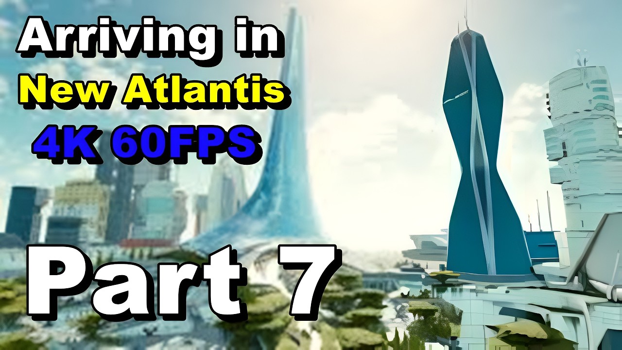 Arriving In New Atlantis - Starfield (4K 60FPS) Playthrough Part 0007