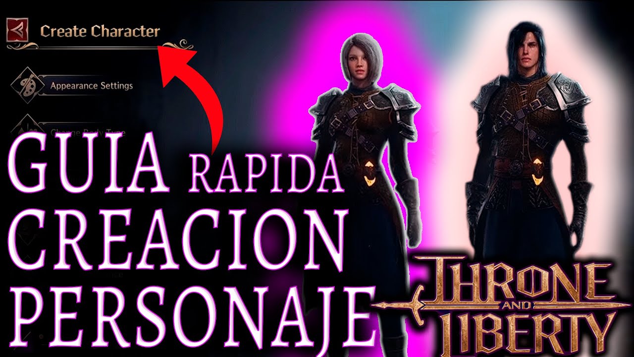 ¡CREA el personaje de tus SUEÑOS en Throne and Liberty con estos consejos profesionales!