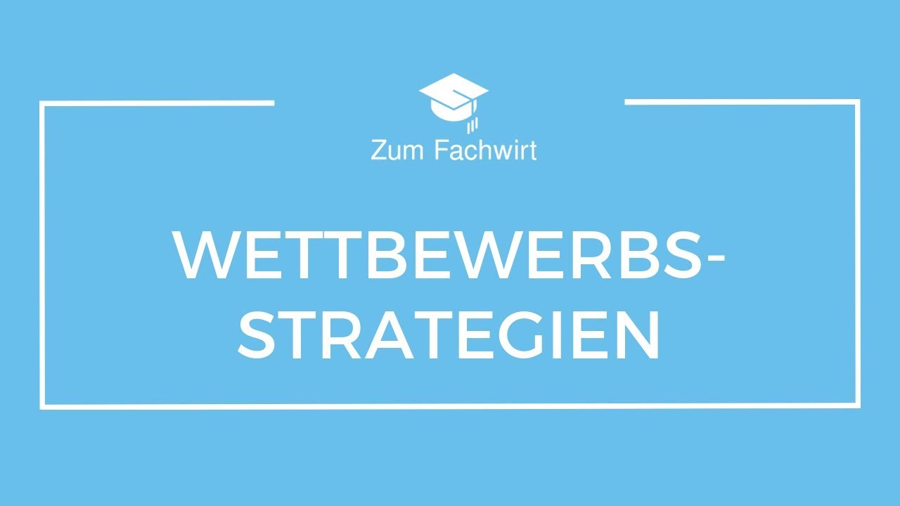 Wettbewerbsstrategien nach Porter (Qualitätsführerschaft, Kostenführerschaft, ...)