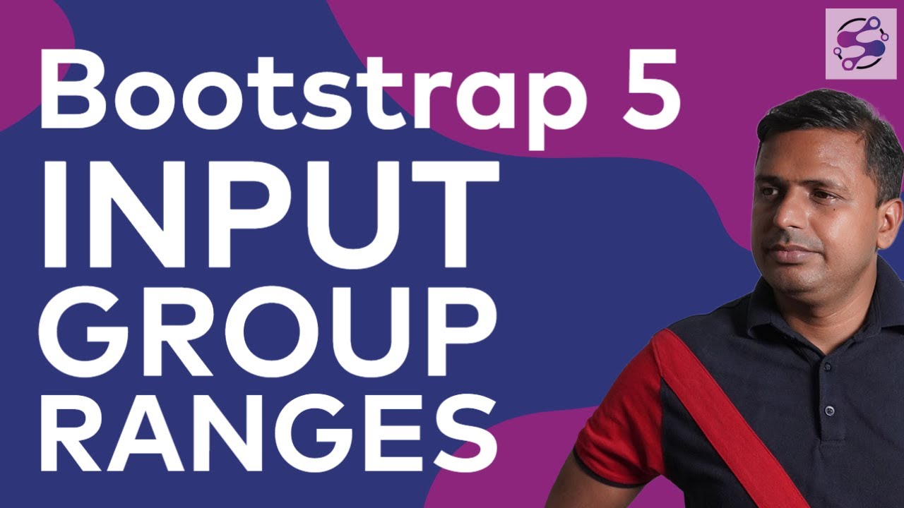 Input groups and ranges in bootstrap 5 | inputgrounp in bootstrap 5 | Ranges in Bootstrap 5