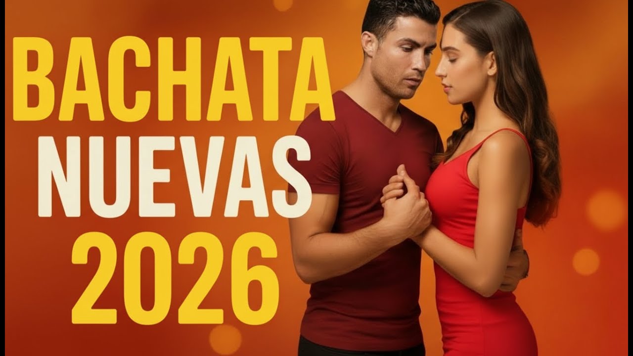 🎶 Bachata Romántica 2026 ❤️ Lo Más Nuevo y Sensual del Año | Mix Bachata Nuevas 2026