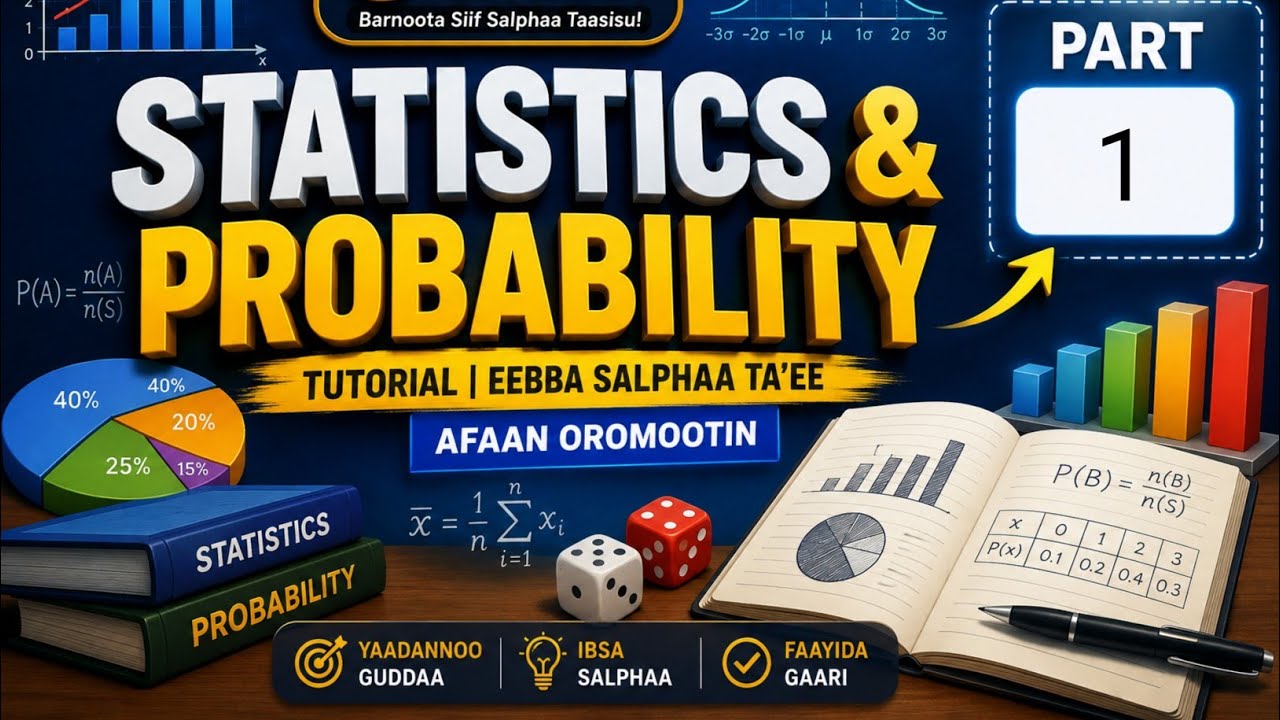 Statics and probability course Easy explanation especially for university students Afaan Oromootin 