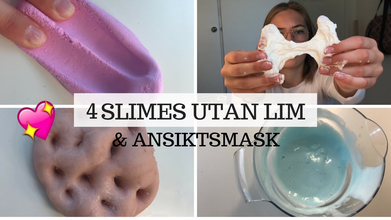 Testar: 4 Slimes Utan Lim & ansiktsmask
