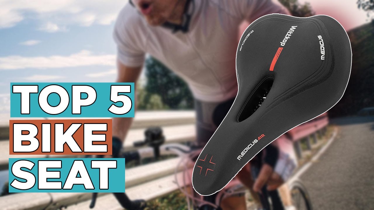 Top 5 Best Bike Seat 2022