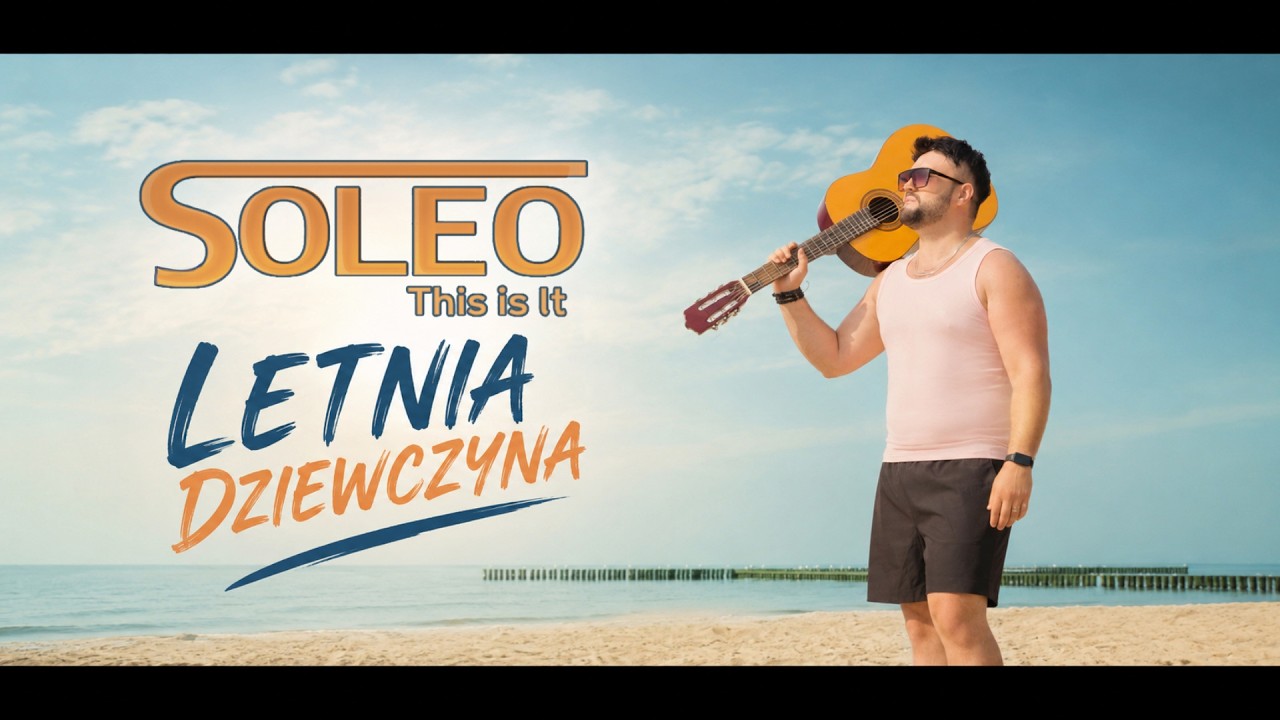 SOLEO - Letnia Dziewczyna 2026 Najlepsze na Imprezę