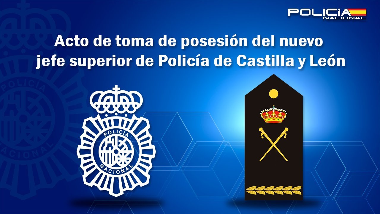 Acto de toma de posesión del nuevo Jefe Superior de Policía de Castilla y León