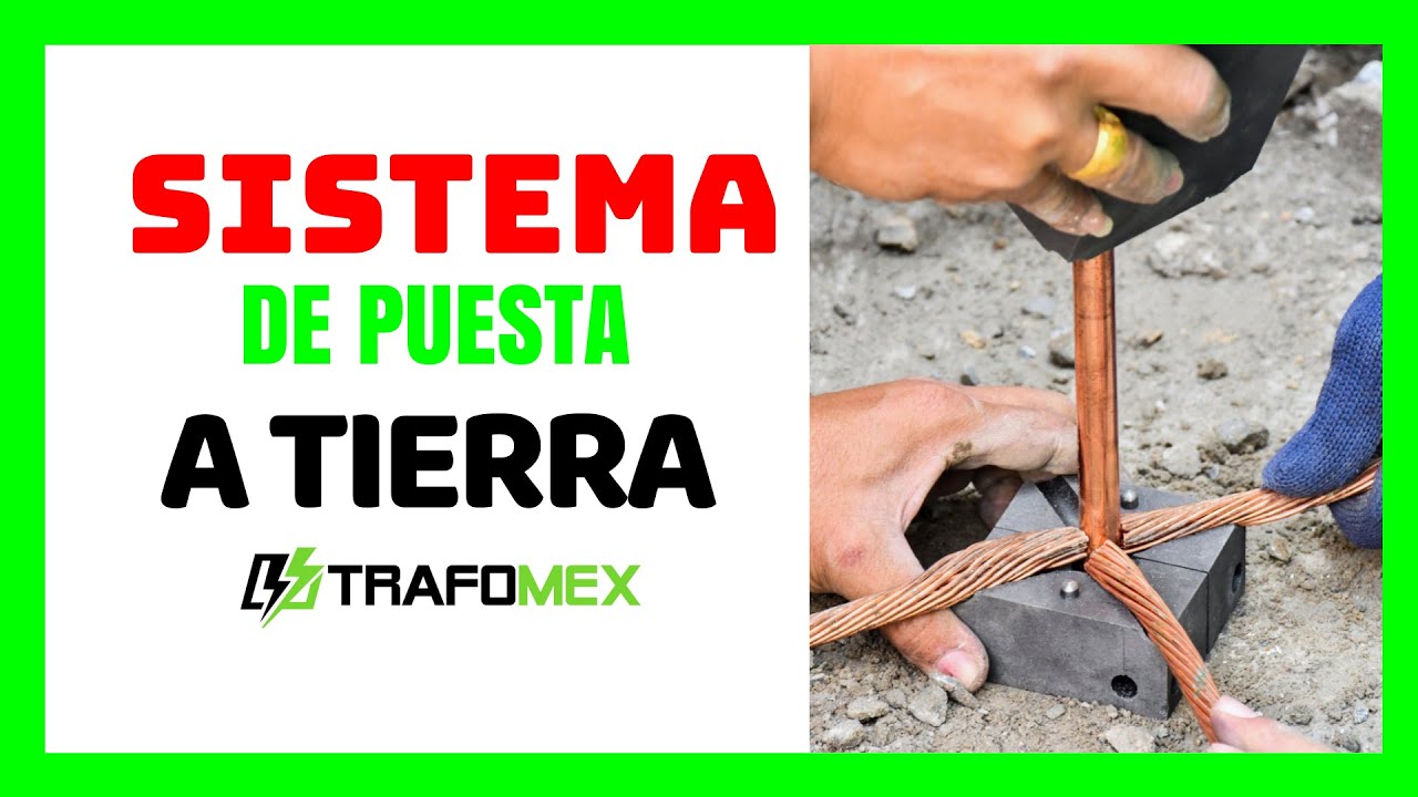 ¿QUÉ ES UN SISTEMA DE PUESTA A TIERRA?