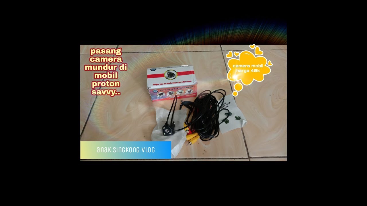 Cara Pasang kamera mundur di proton savvy