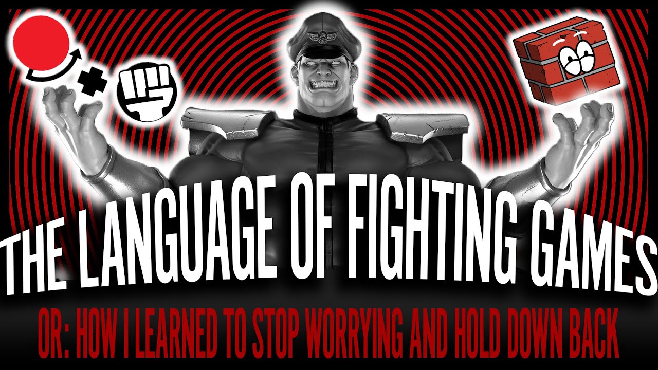 The Language of Fighting Games Or: How I Learned To Stop Worrying and Hold Down Back