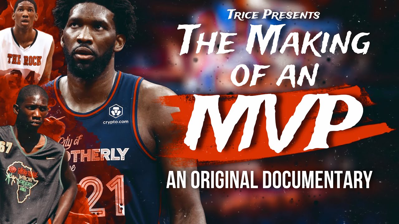 Joel Embiid: The Making of an MVP | Career Documentary