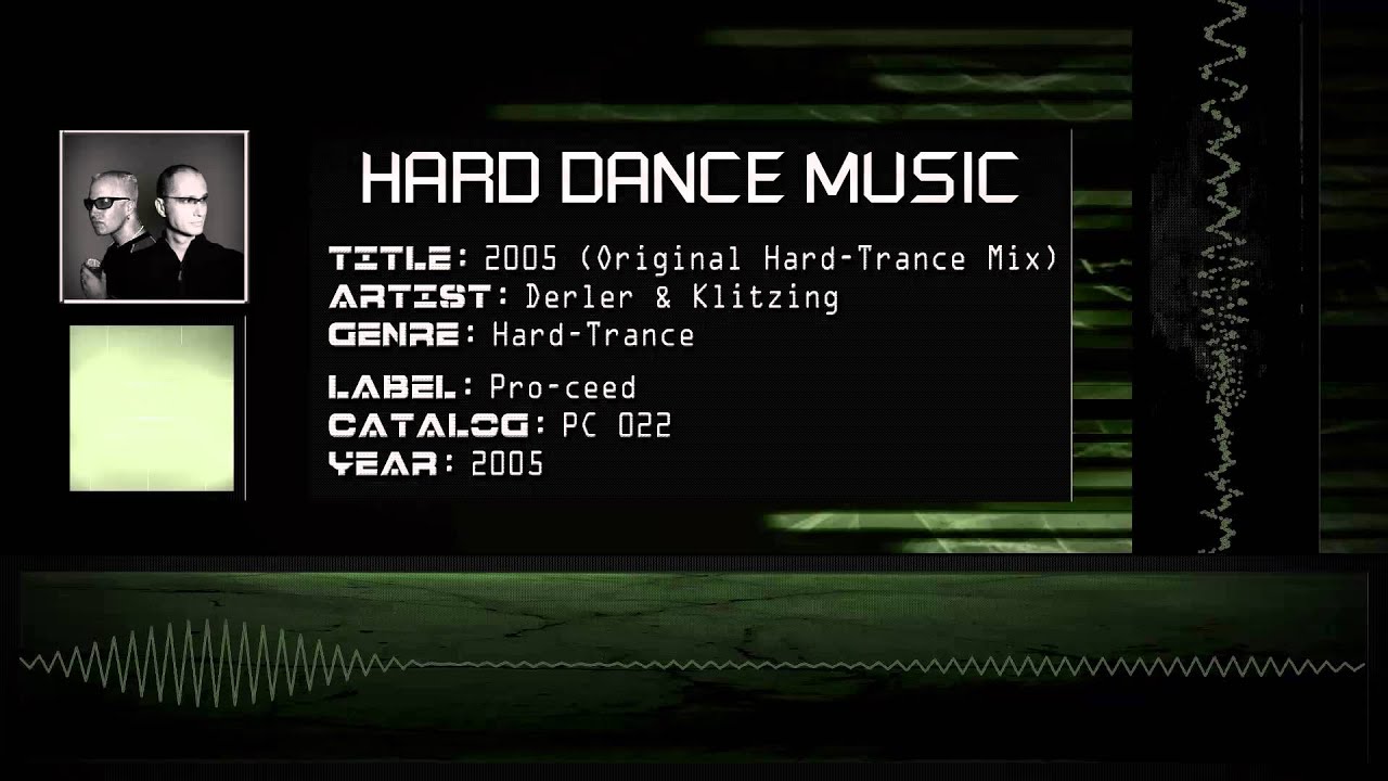 Derler & Klitzing - 2005 (Original Hard-Trance Mix) [HQ]