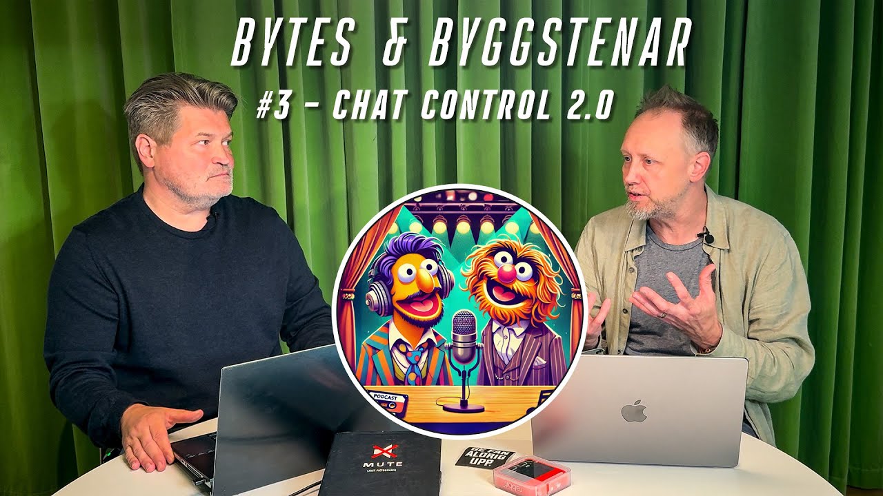 Bytes och Byggstenar #3 - Chat Control 2.0