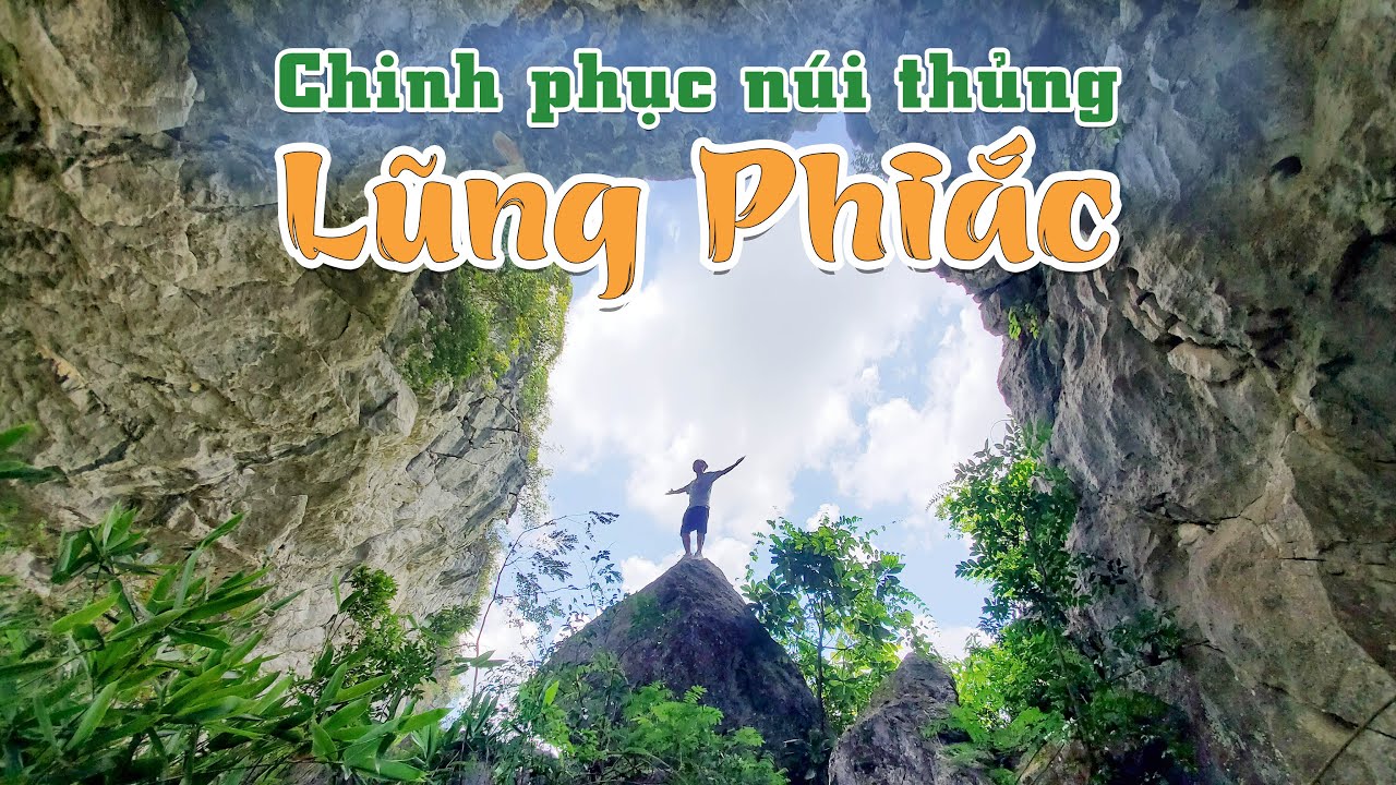 Chinh phục núi thủng Lũng Phiắc, Trùng Khánh, Cao Bằng - Thấy cả Việt Nam lẫn Trung Quốc