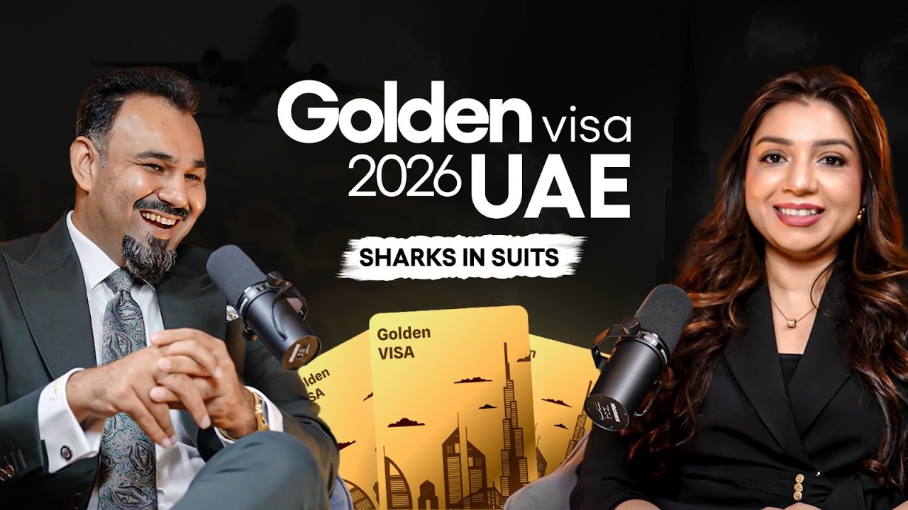 What Is UAE Golden Visa & How You Can Get It | Ep 01 | Business & Jobs In Dubai | Sharks in Suits