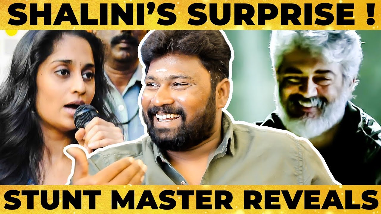 Reason Behind Thala Smile, Shalini's Surprise & Funny Stories of Nerkonda Paarvai -Dhilip Subbarayan