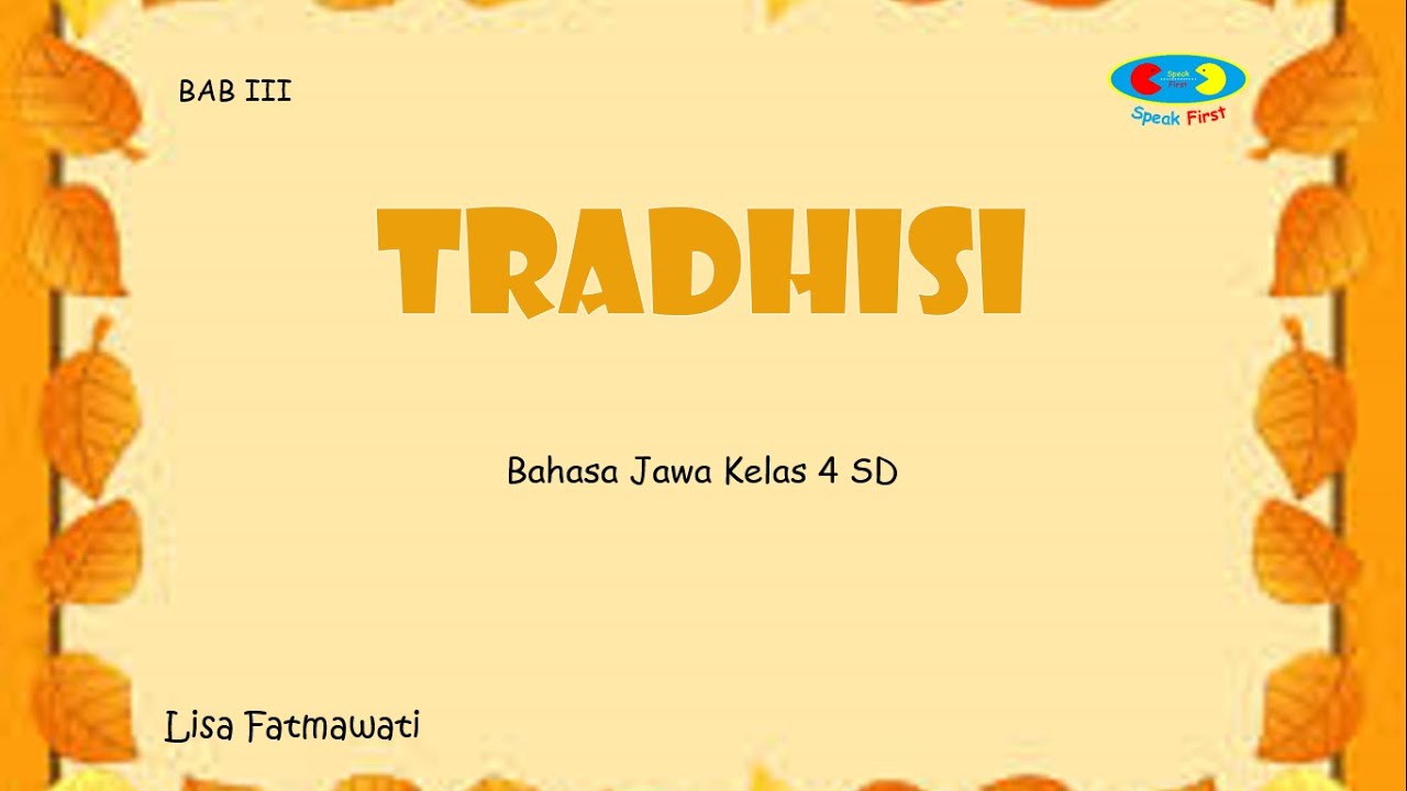 Tradhisi - Bahasa Jawa Kelas 4 SD
