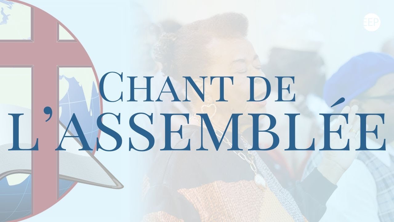 Chant de l'assemblée | Viens mon âme te réclame, Je l'ai trouvé & plus | 12 octobre 2025
