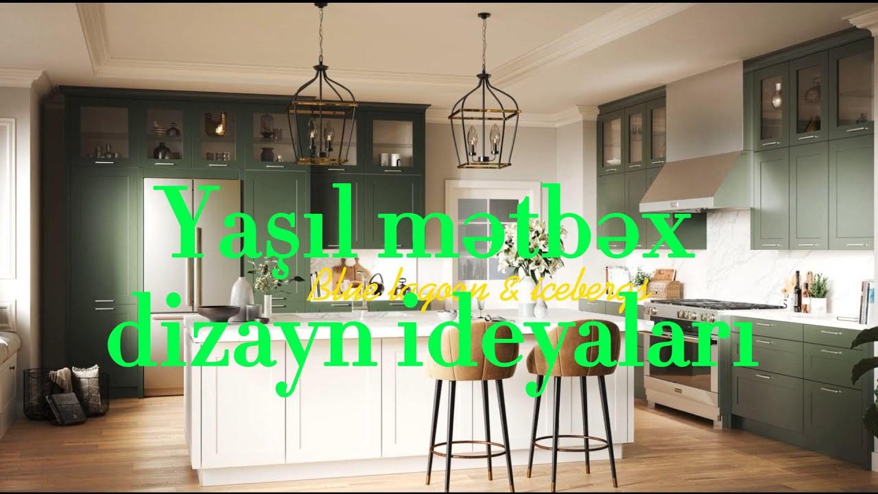 Yaşıl mətbəx dizayn ideyaları | Ev İnteryer Dizaynı | Metbex Mebeli 2023
