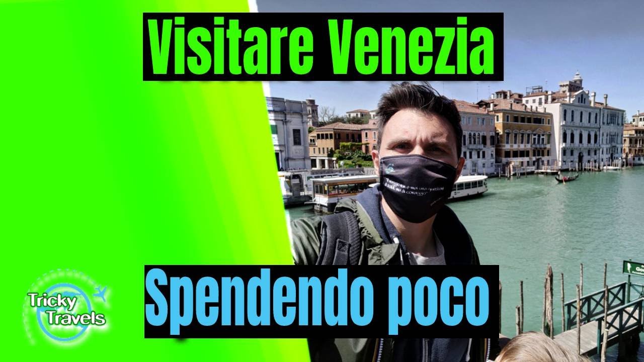 Visitare Venezia in due giorni (senza spendere troppo)