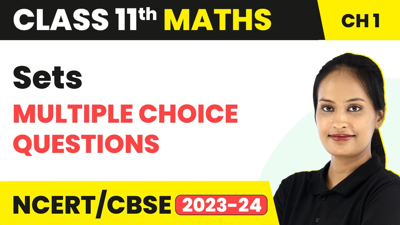 Sets - Multiple Choice Questions | Class 11 Maths Chapter 1 | 2023-24