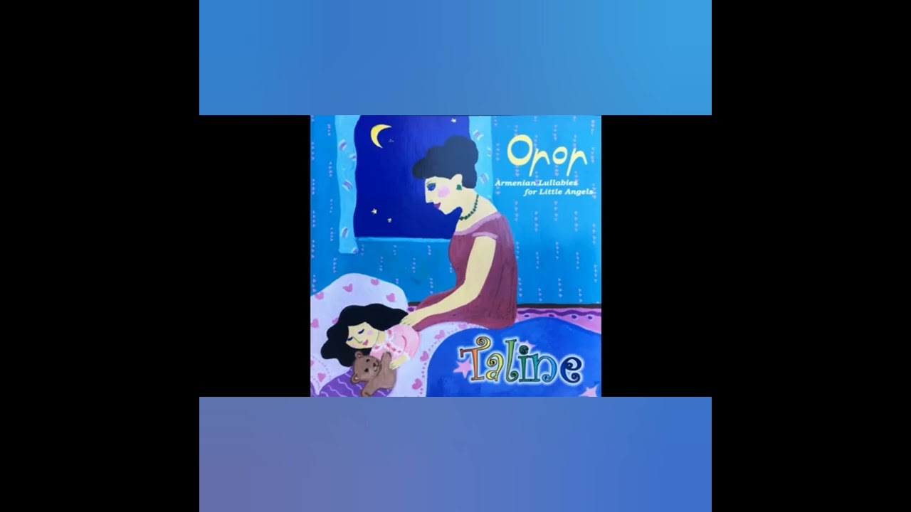 Taline - Qun yeghir balas (Armenian_Lullabies_Music)
