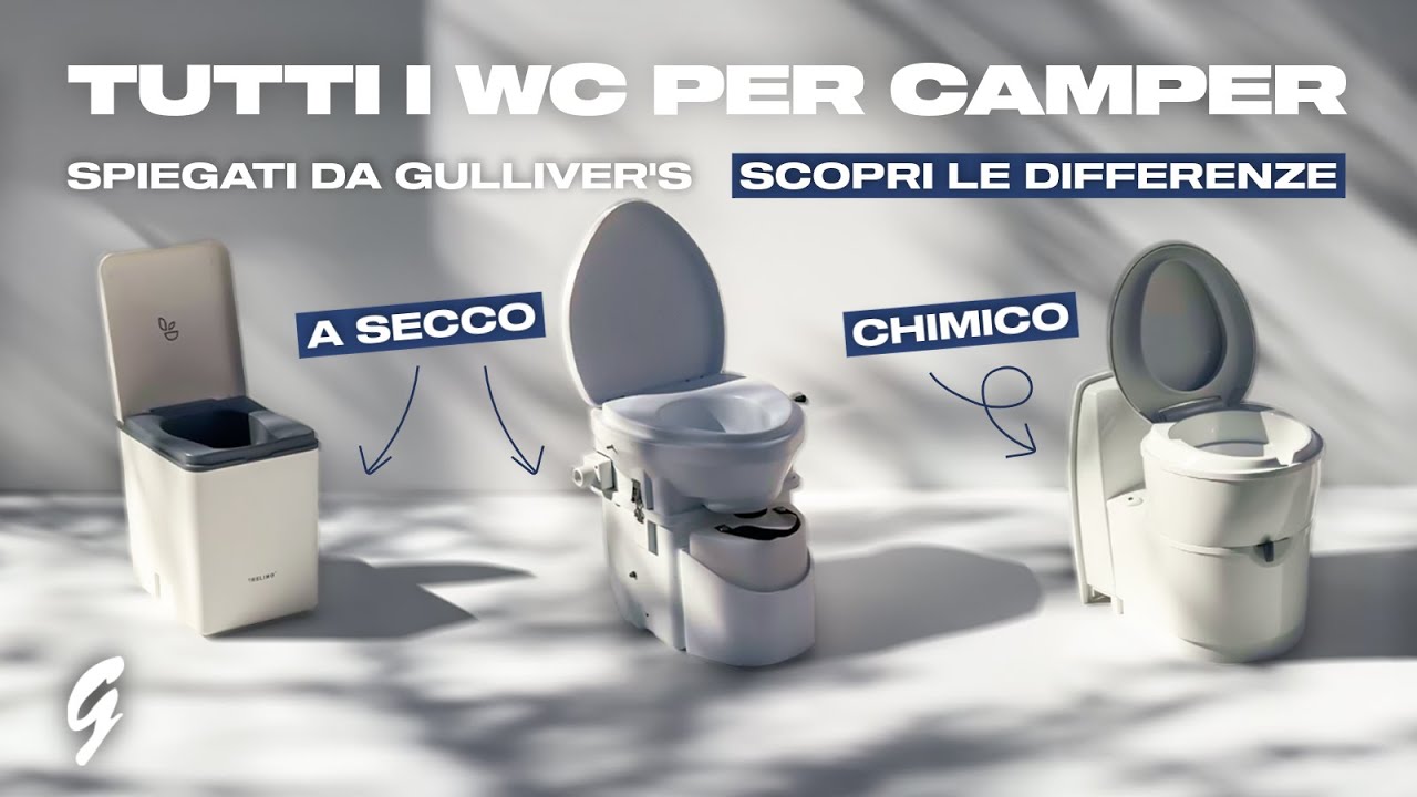 WC Camper | Tutte le soluzioni Gulliver ’s: chimico, nautico, a secco e inceneritore