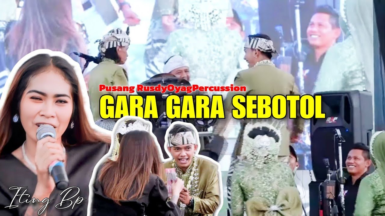 GARA GARA SEBOTOL  - ITING | PUSANG RUSDY OYAG PERCUSSION #HAJATANABIELJATNIKA