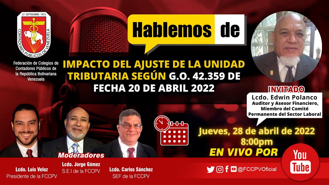 HABLEMOS DE: Impacto del Ajuste de la Unidad Tributaria según G.O. 42.359 de fecha 20 de abril 2022.