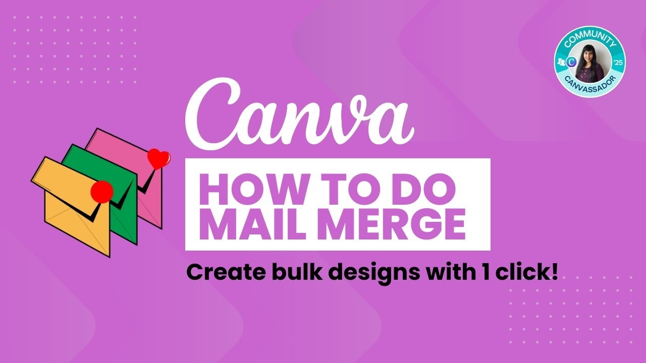 How to do Canva Mail Merge in 1 Click! Bulk Create Certificates, Envelopes, & Other Designs