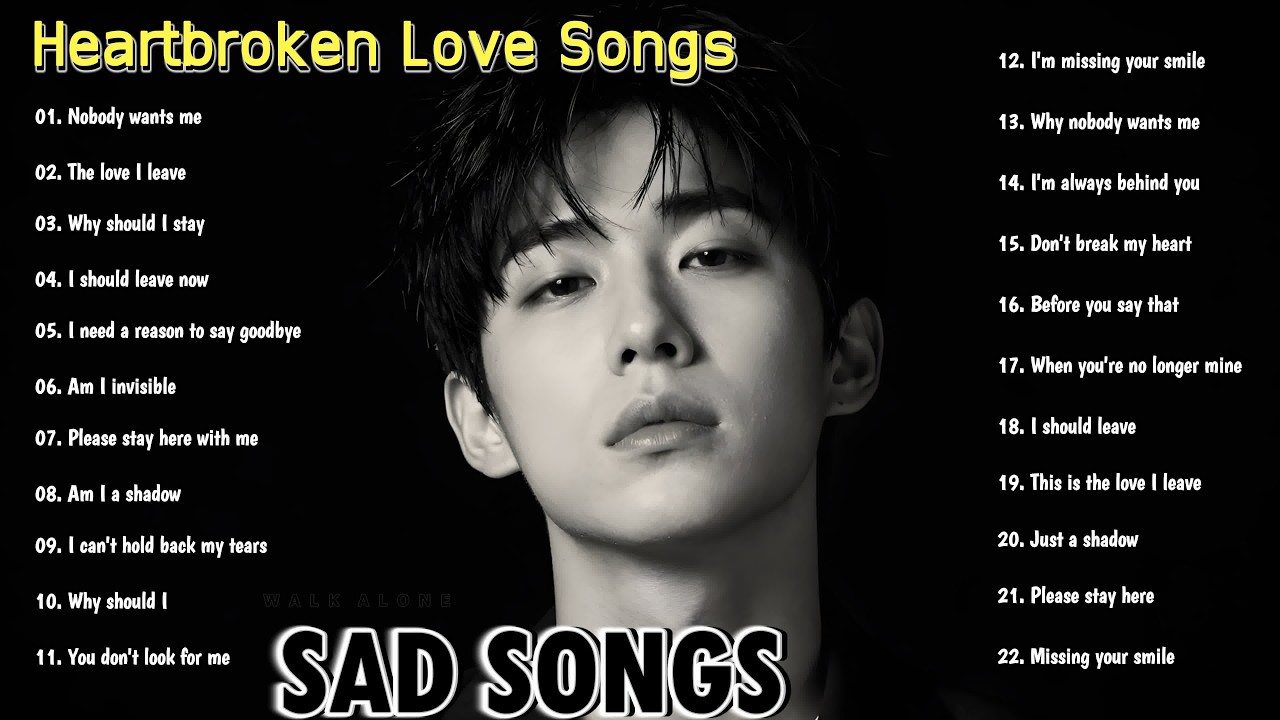 Heartbroken Love Songs - Walk Alone | New English Sad Love Songs 2026