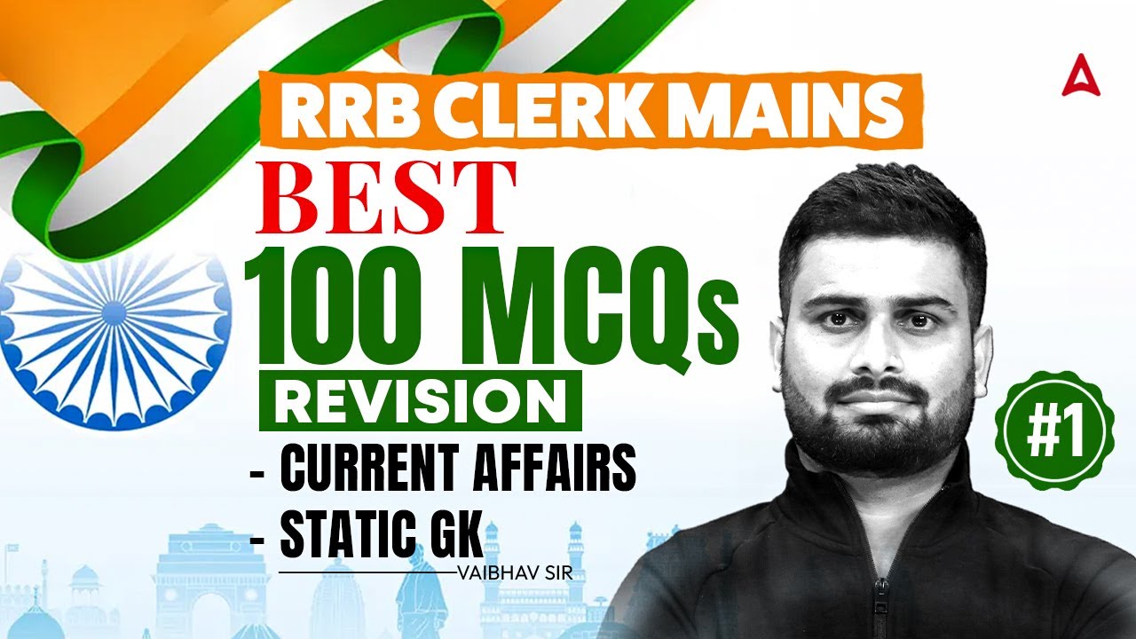 RRB Clerk Mains General Awareness | Best 100 Current Affairs & Static GK #1 | By Vaibhav Sir