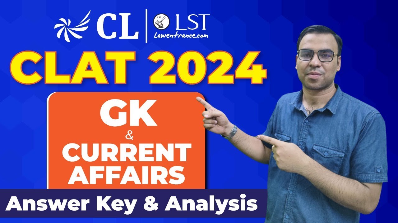 CLAT 2024 Answer Key | Current affairs & GK Analysis | CLAT 2024 GK Answer Key 
