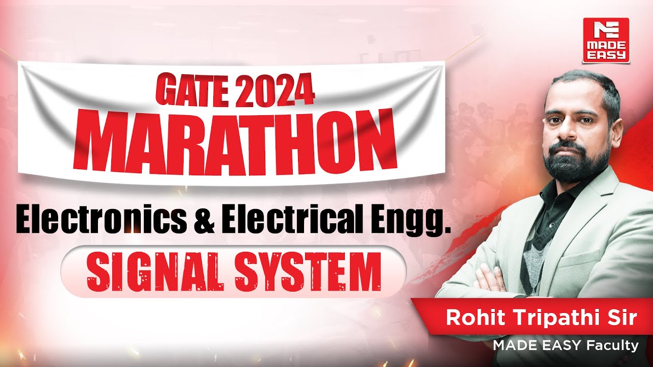 LIVE: GATE 2024 Marathon | Signal System | EC & EE | Rohit Tripathi Sir | MADE EASY