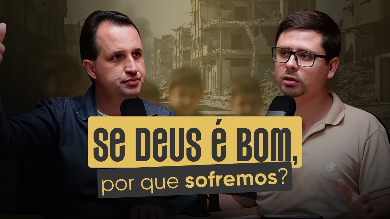 Por que Deus permite o sofrimento? - Católicos Querem Saber Podcast #04