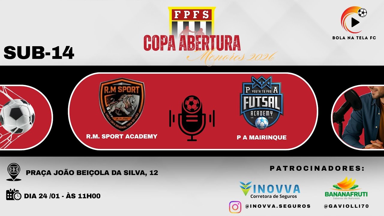 R. M. SPORT ACADEMY X P A MAIRINQUE - SUB-14 - COPA ABERTURA - FEDERAÇÃO PAULISTA DE FUTSAL